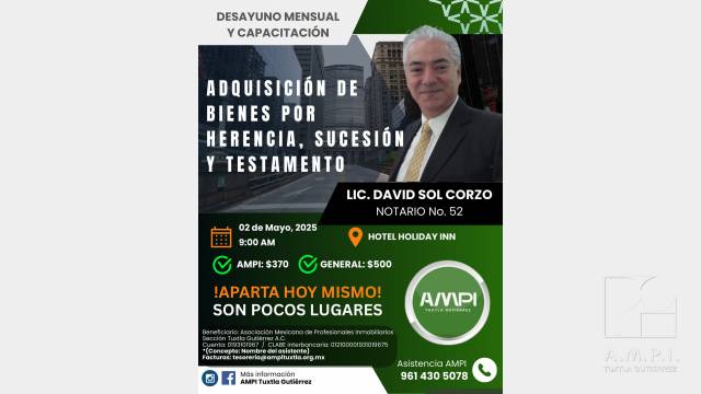 AMPI Tuxtla Adquisición de bienes por herencia, sucesión y testamento
