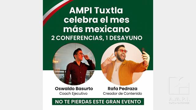 AMPI Tuxtla AMPI Tuxtla celebra el mes más patrio